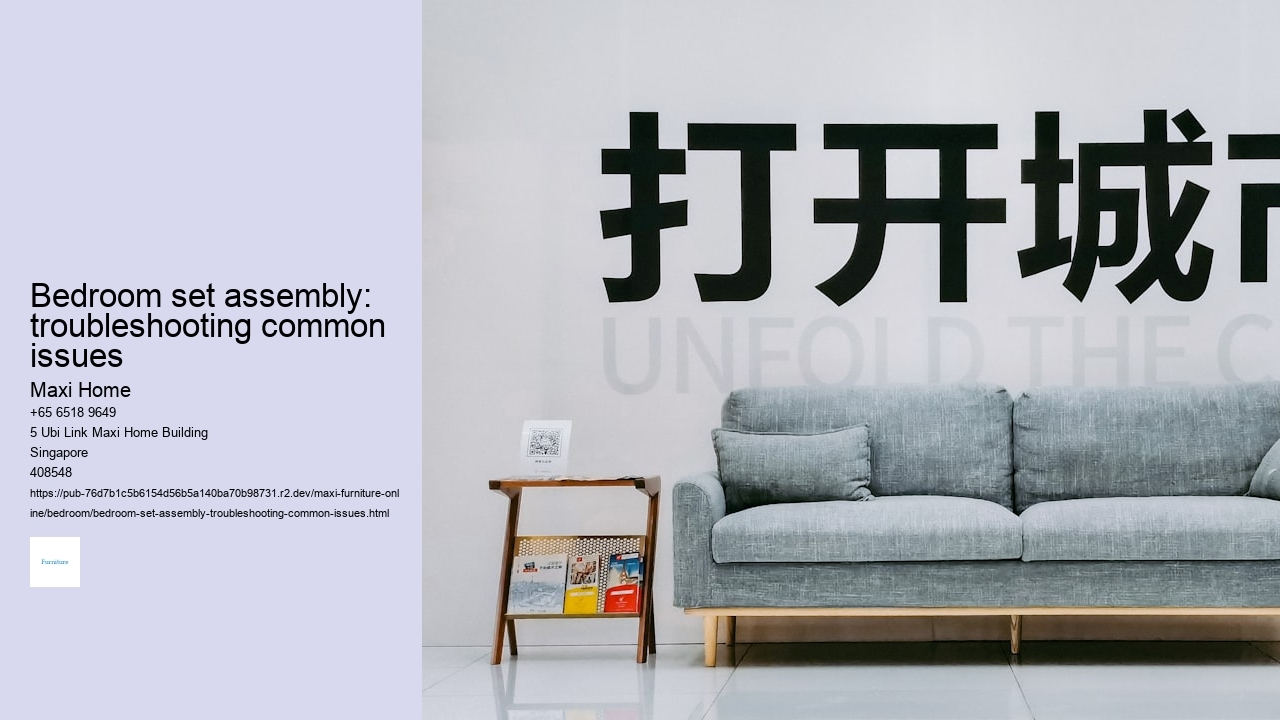 Bedroom set assembly: troubleshooting common issues
