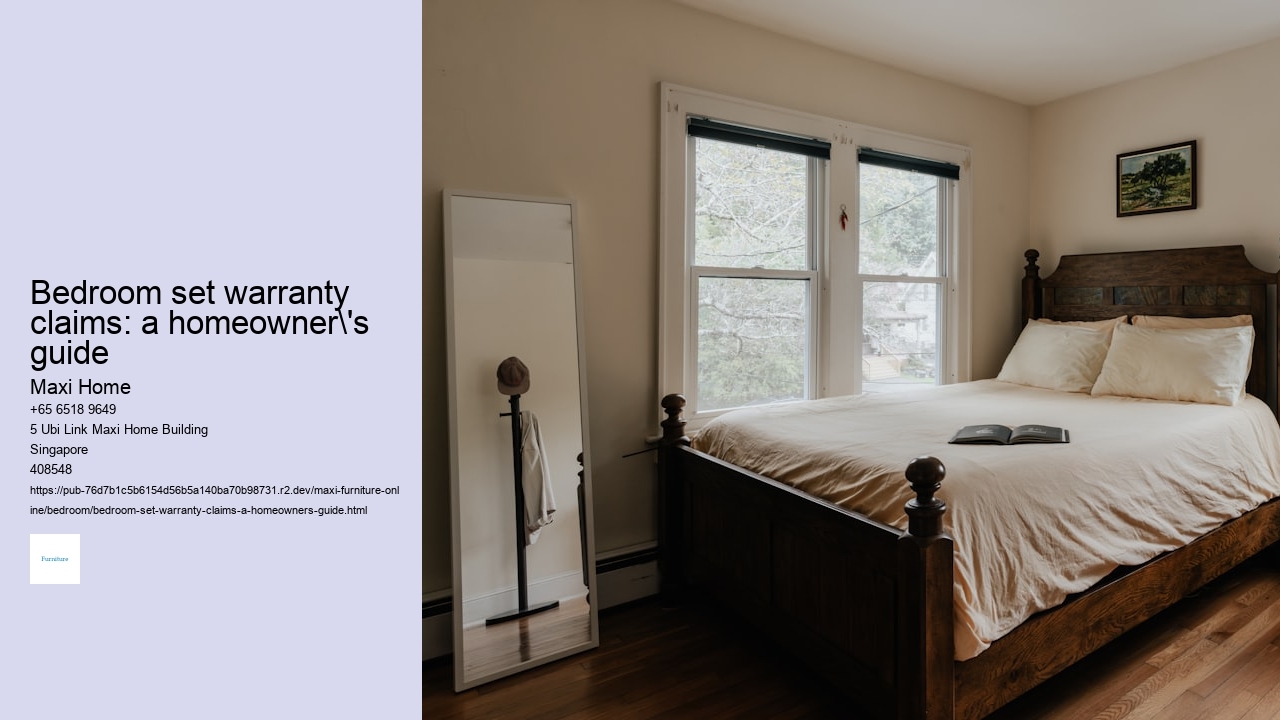 Bedroom set warranty claims: a homeowner's guide