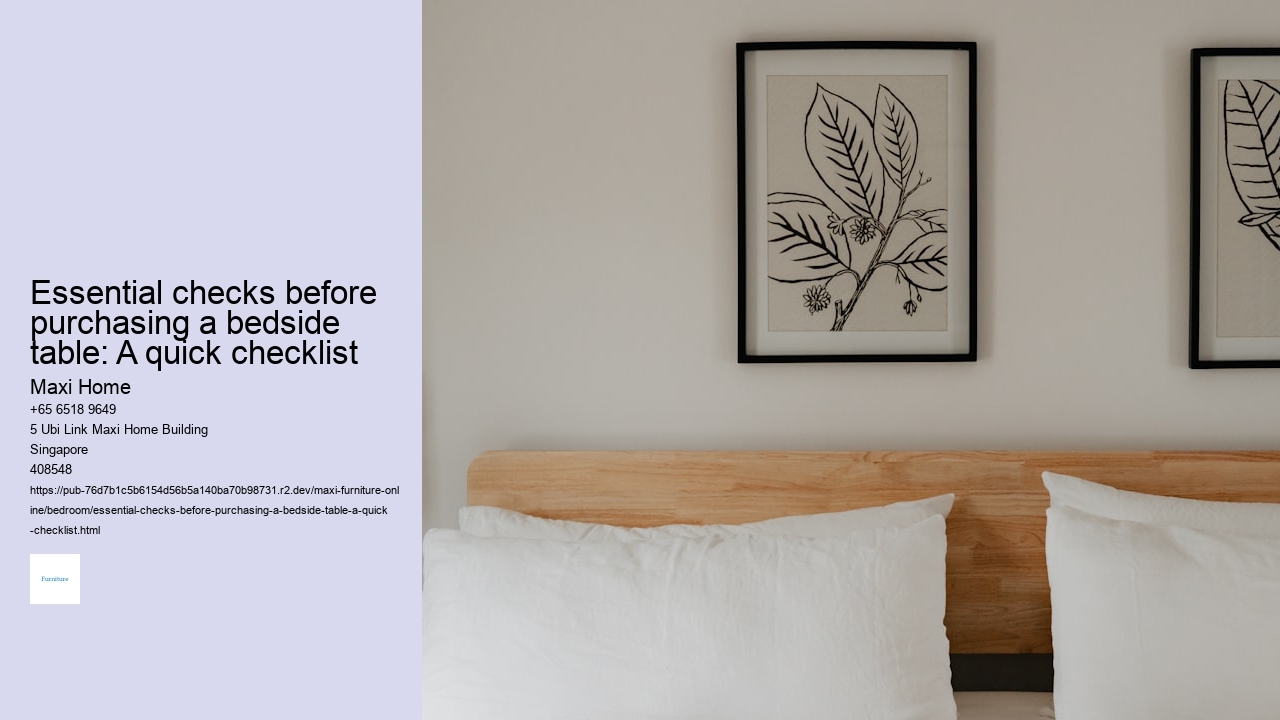 Essential checks before purchasing a bedside table: A quick checklist
