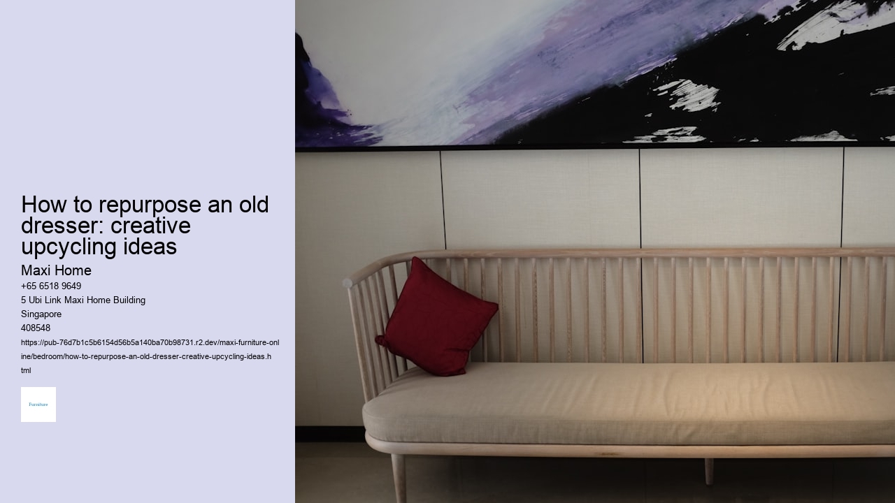 How to repurpose an old dresser: creative upcycling ideas