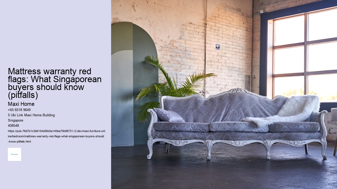 Mattress warranty red flags: What Singaporean buyers should know (pitfalls) Maxi Home Mattress warranty red flags: What Singaporean buyers should know (pitfalls)