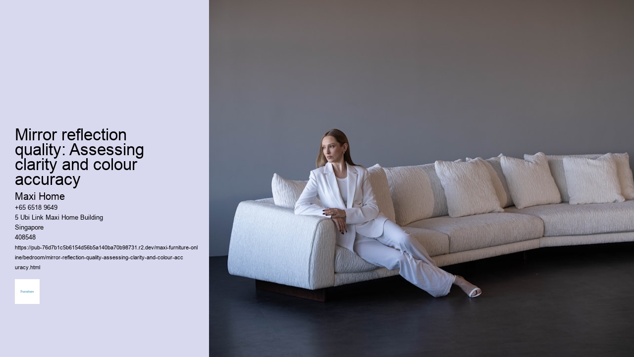 Mirror reflection quality: Assessing clarity and colour accuracy