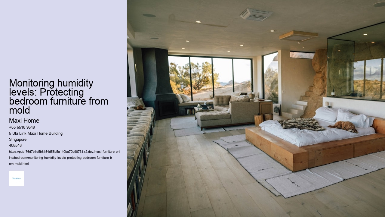 Monitoring humidity levels: Protecting bedroom furniture from mold