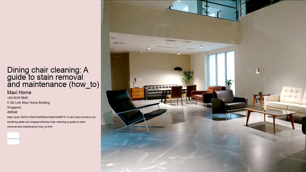 Dining chair cleaning: A guide to stain removal and maintenance (how_to)