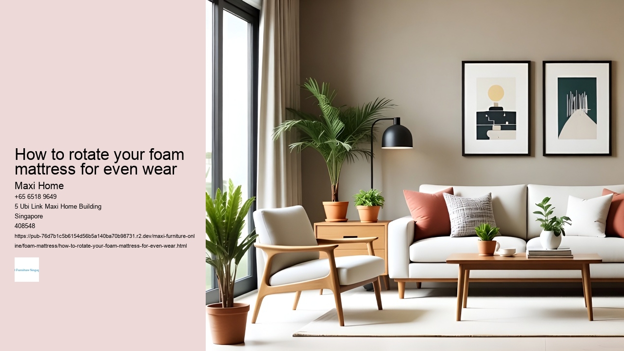 How to rotate your foam mattress for even wear