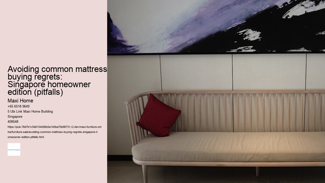 Avoiding common mattress buying regrets: Singapore homeowner edition (pitfalls)