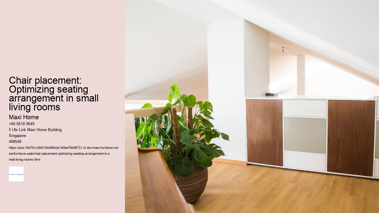 Chair placement: Optimizing seating arrangement in small living rooms