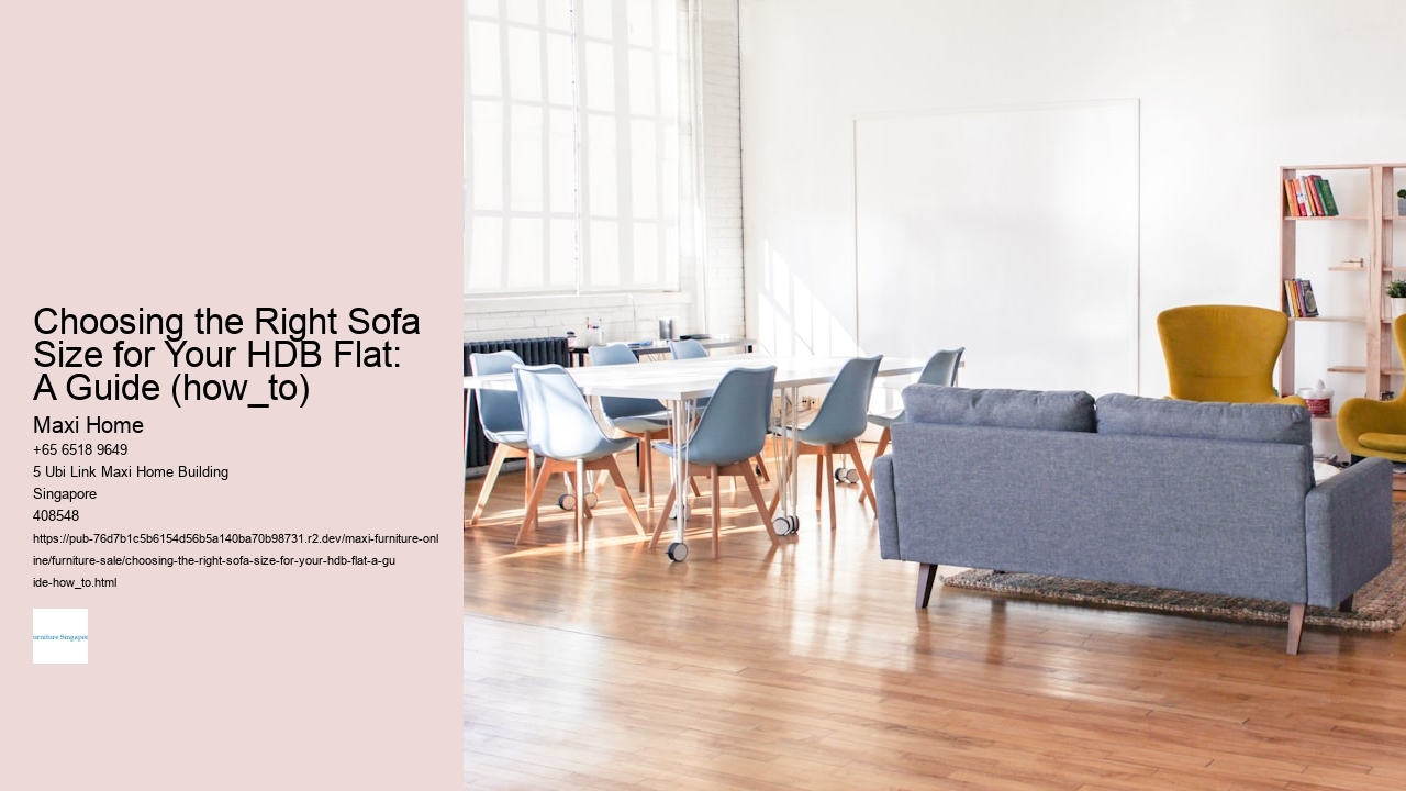 Choosing the Right Sofa Size for Your HDB Flat: A Guide (how_to)