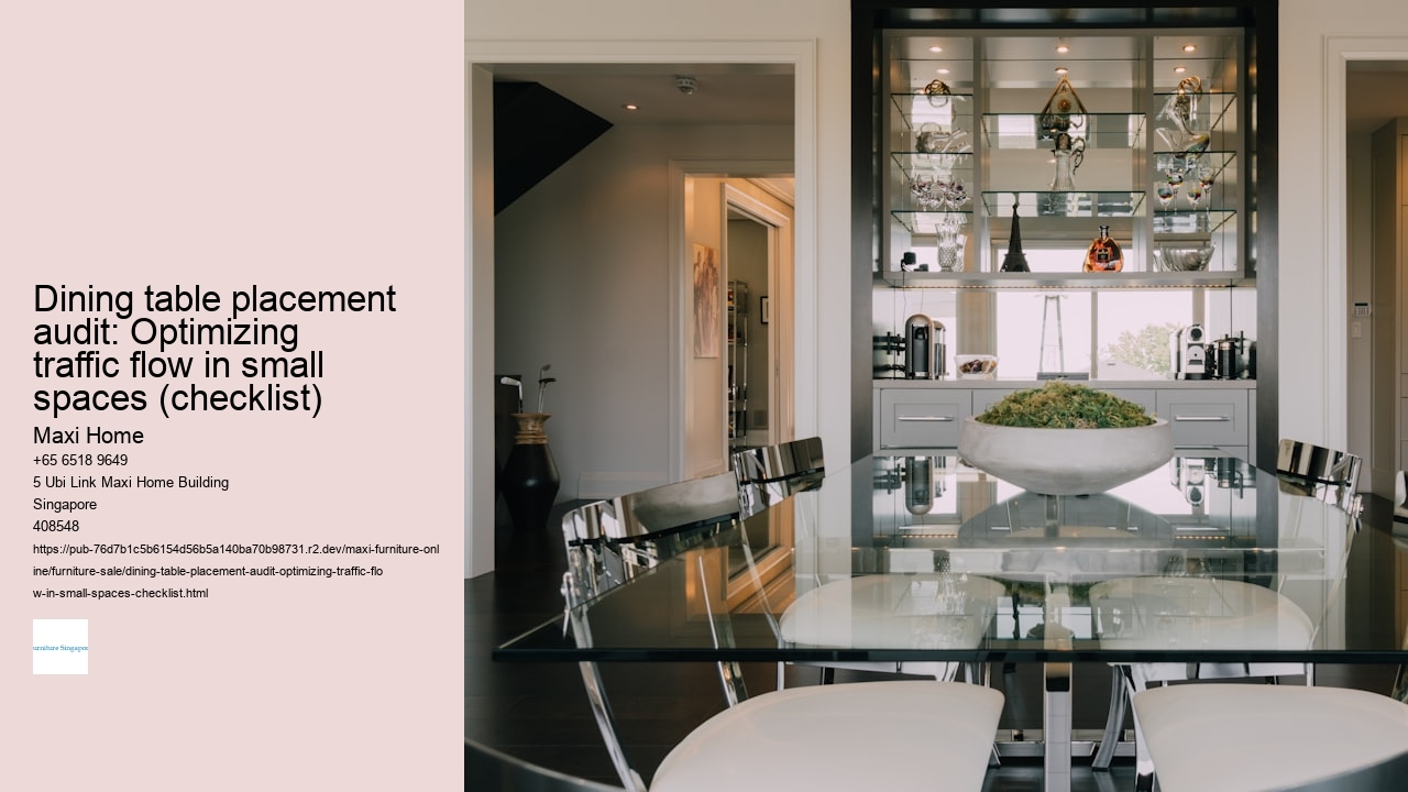 Dining table placement audit: Optimizing traffic flow in small spaces (checklist)