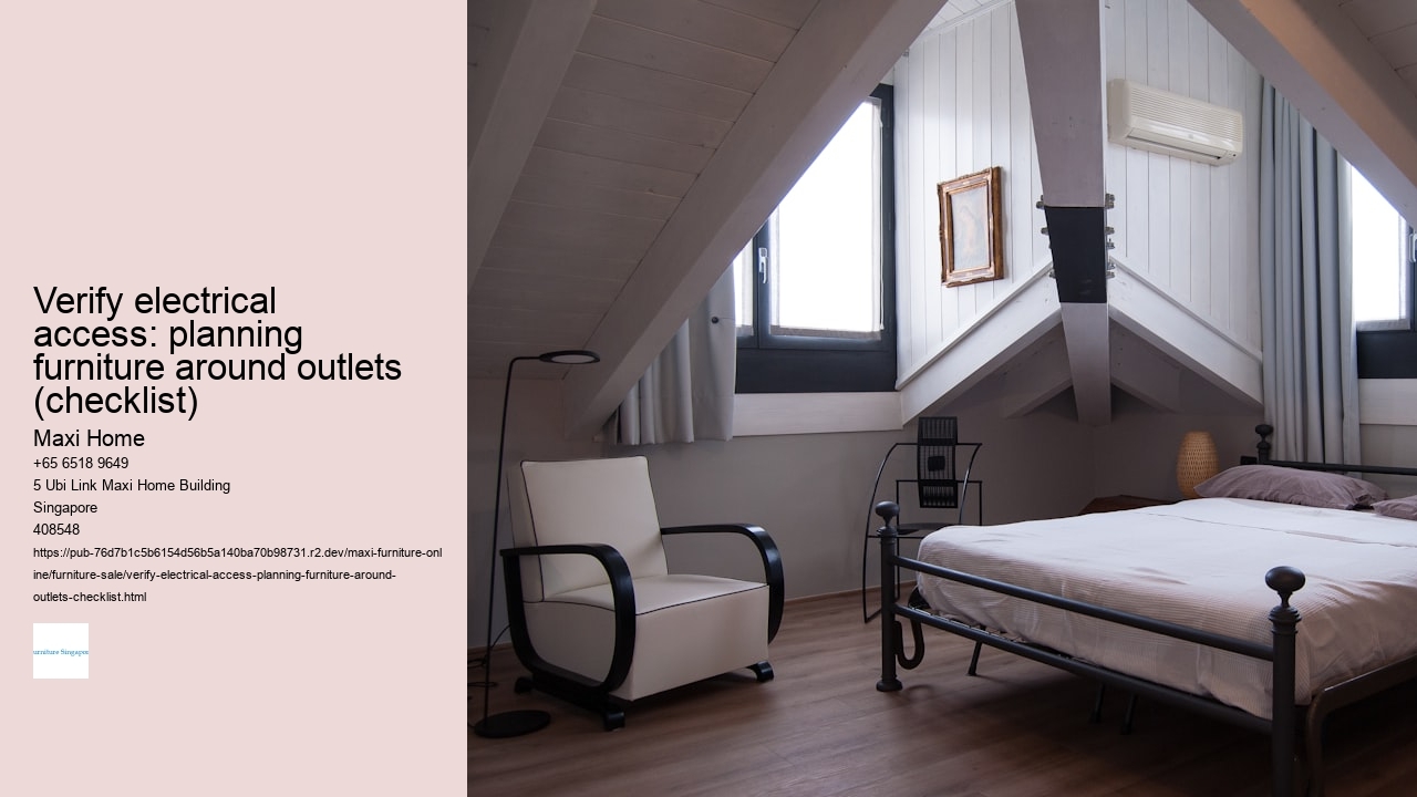Verify electrical access: planning furniture around outlets (checklist)