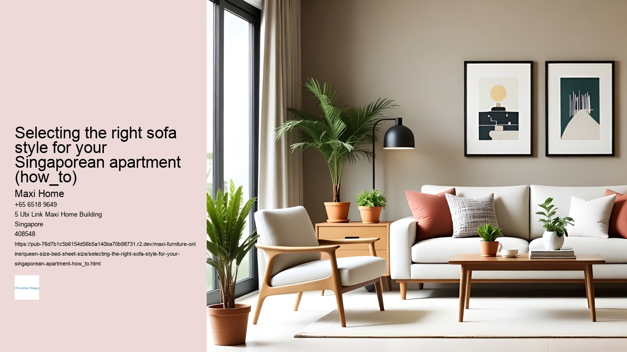 Selecting the right sofa style for your Singaporean apartment (how_to)