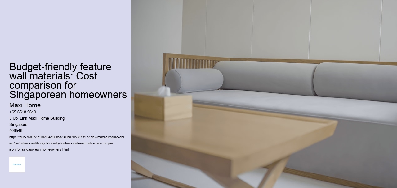 Budget-friendly feature wall materials: Cost comparison for Singaporean homeowners