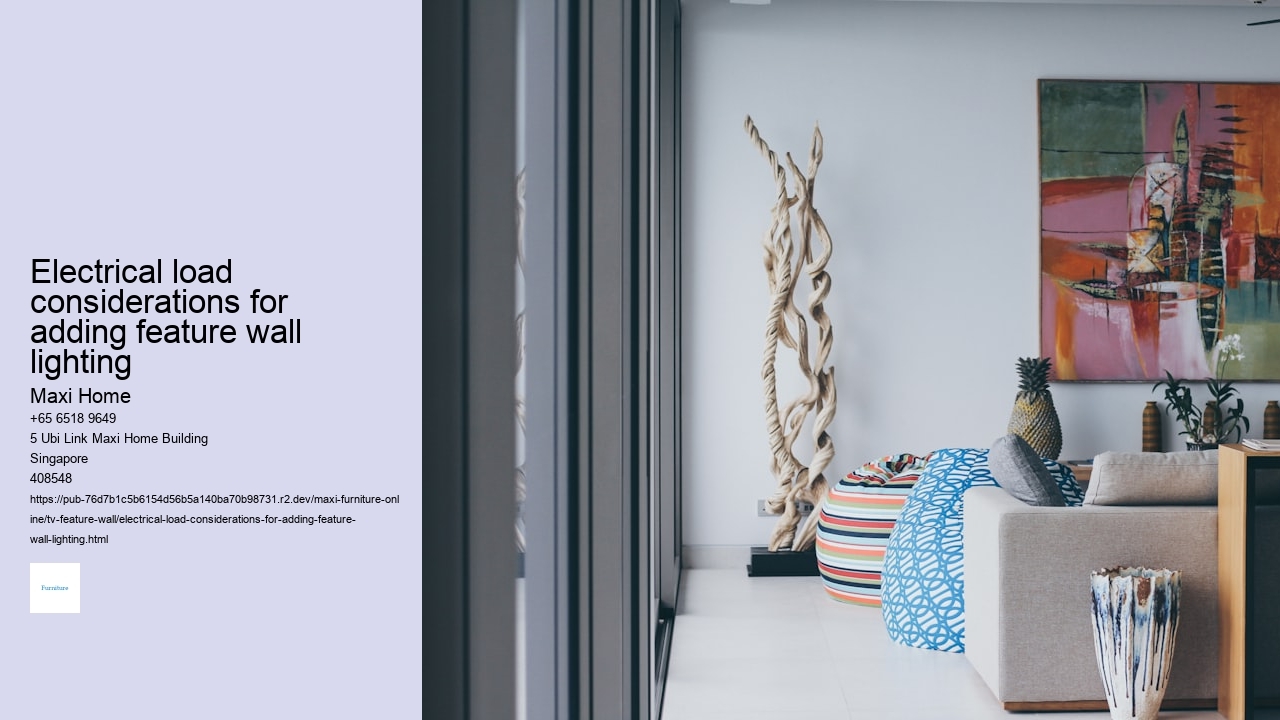 Electrical load considerations for adding feature wall lighting