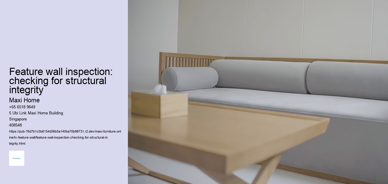 Feature wall inspection: checking for structural integrity