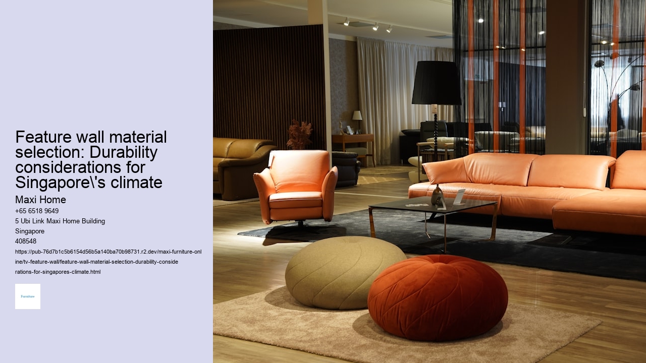 Feature wall material selection: Durability considerations for Singapore's climate
