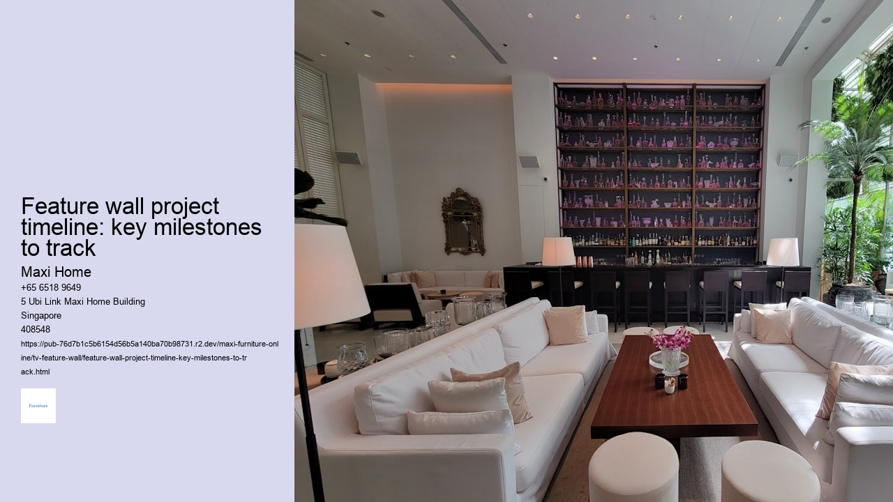 Feature wall project timeline: key milestones to track Maxi Home Feature wall project timeline: key milestones to track