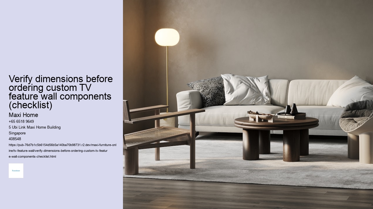 Verify dimensions before ordering custom TV feature wall components (checklist)