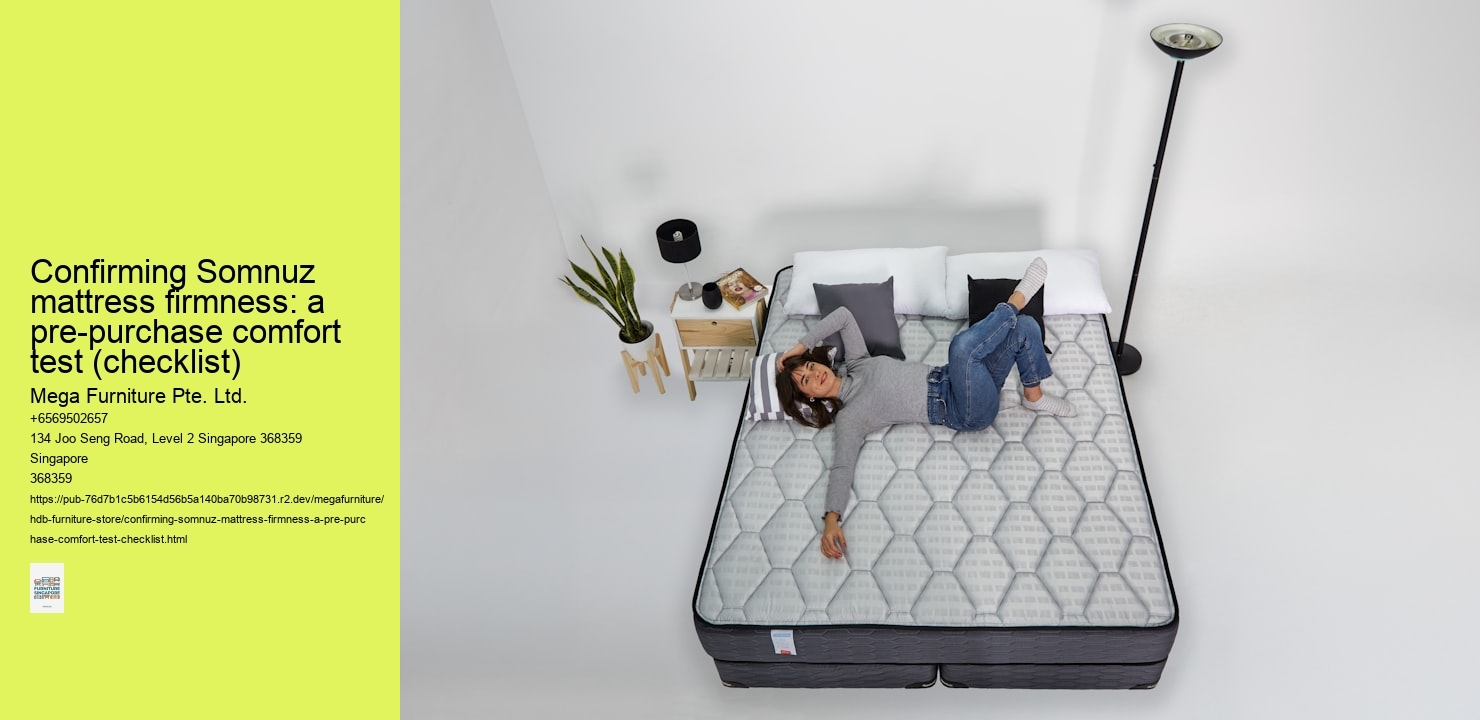 Confirming Somnuz mattress firmness: a pre-purchase comfort test (checklist)