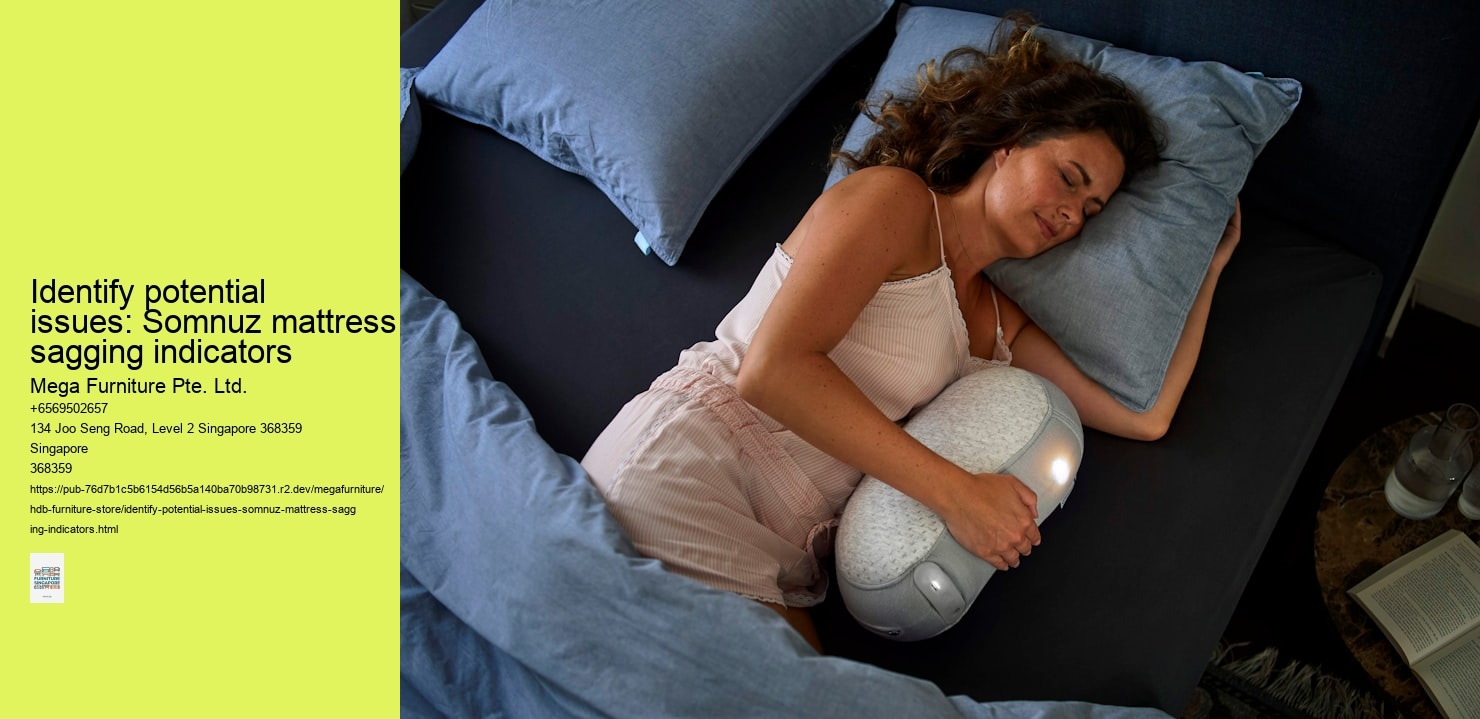 Identify potential issues: Somnuz mattress sagging indicators