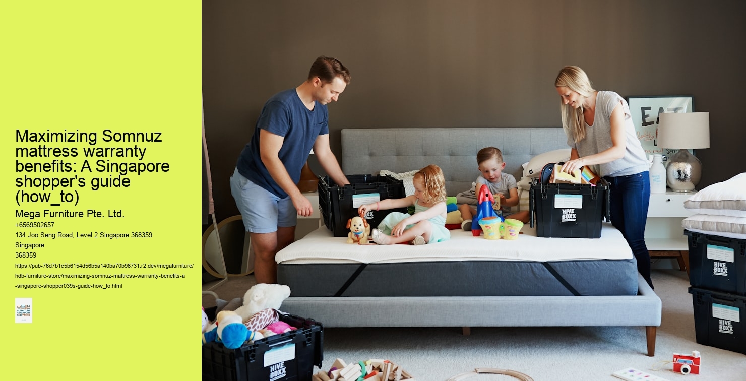 Maximizing Somnuz mattress warranty benefits: A Singapore shopper's guide (how_to)
