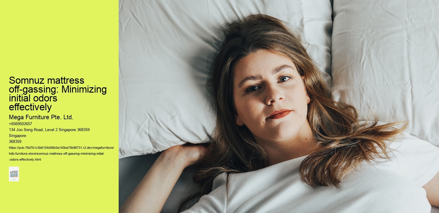 Somnuz mattress off-gassing: Minimizing initial odors effectively