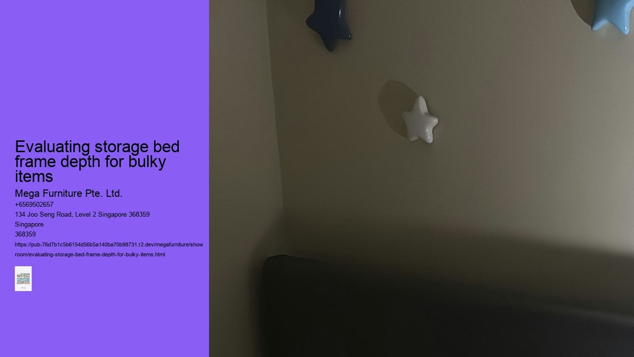 Evaluating storage bed frame depth for bulky items