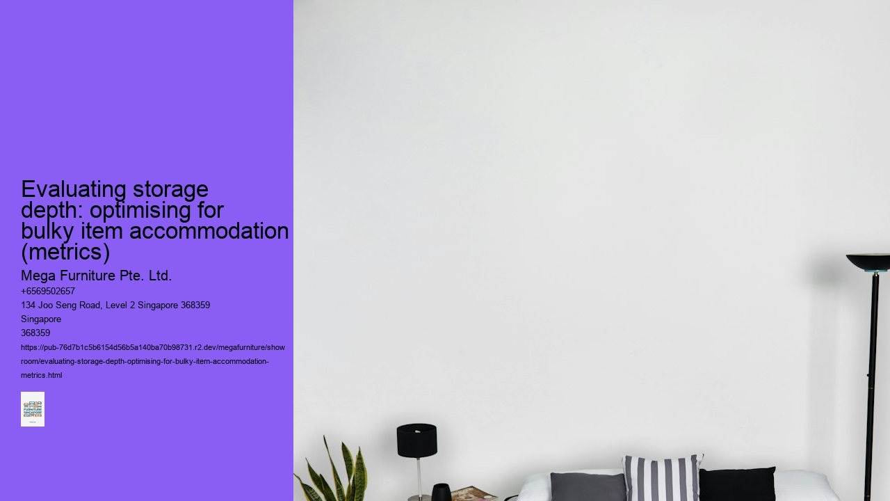 Evaluating storage depth: optimising for bulky item accommodation (metrics)