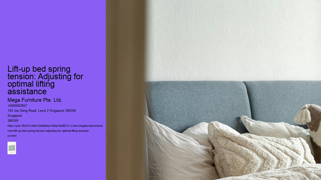 Lift-up bed spring tension: Adjusting for optimal lifting assistance