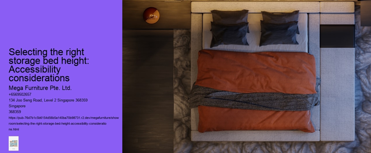 Selecting the right storage bed height: Accessibility considerations