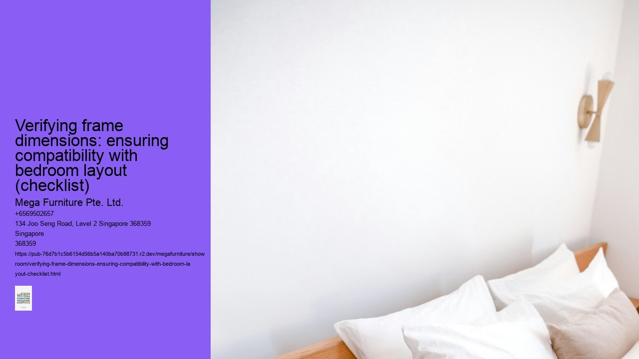 Verifying frame dimensions: ensuring compatibility with bedroom layout (checklist)